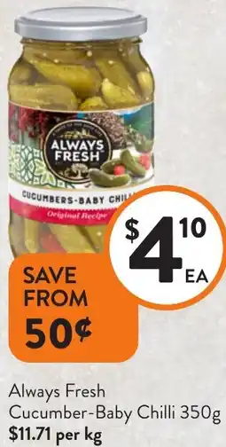 Foodworks Always Fresh Cucumber-Baby Chilli offer