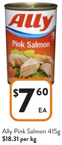 Foodworks Ally Pink Salmon offer
