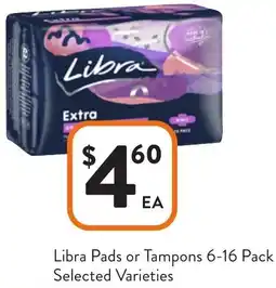 Foodworks Libra Pads or Tampons offer