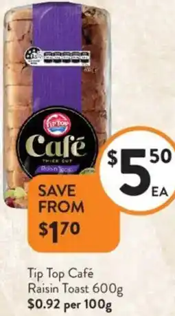 Foodworks Tip Top Café Raisin Toast offer