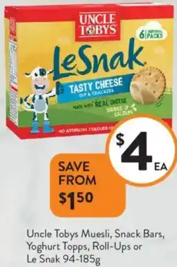 Foodworks Uncle Tobys Muesli, Snack Bars, Yoghurt Topps, Roll-Ups or Le Snak offer