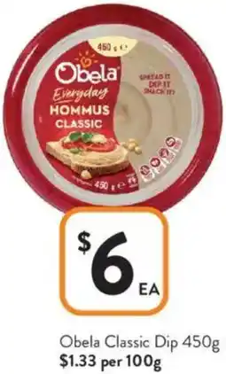 Foodworks Obela Classic Dip offer