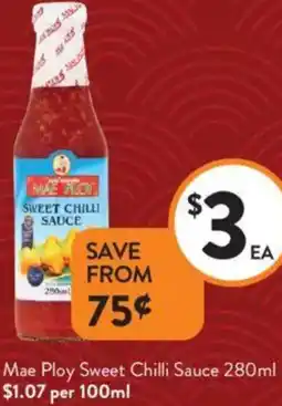 Foodworks Mae Ploy Sweet Chilli Sauce offer