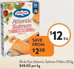 Foodworks Birds Eye Atlantic Salmon Fillets offer