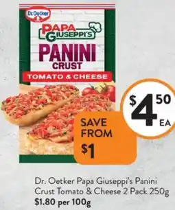 Foodworks Dr. Oetker Papa Giuseppi's Panini Crust Tomato & Cheese offer