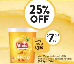 Foodworks Weis mango sorbet or half & half ice cream selected varieties offer