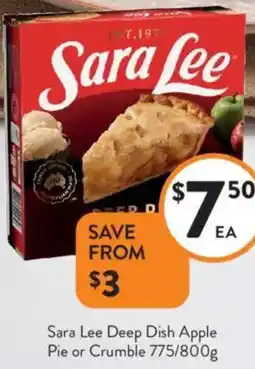 Foodworks Sara Lee Deep Dish Apple Pie or Crumble offer