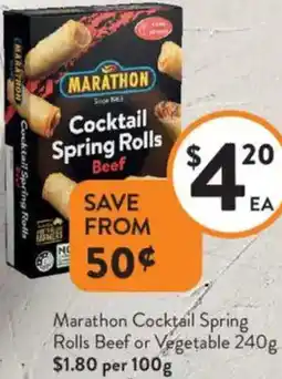 Foodworks Marathon Cocktail Spring Rolls Beef or Vegetable offer