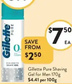 Foodworks Gillette Pure Shaving Gel for Men offer