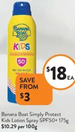 Foodworks Banana Boat Simply Protect Kids Lotion Spray SPF50+ offer