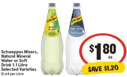 IGA Schweppes Mixers, Natural Mineral Water or Soft Drink Selected Varieties offer