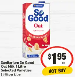 IGA Sanitarium So Good Oat Milk Selected Varieties offer