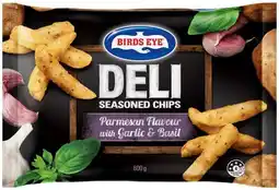 IGA Birds Eye Deli Chips 600g Selected Varieties offer