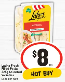 IGA Latina Fresh Filled Pasta Selected Varieties offer