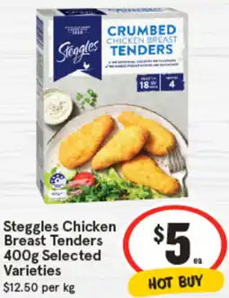 IGA Steggles Chicken Breast Tenders Selected Varieties offer