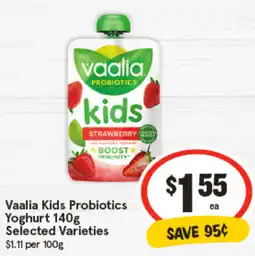 IGA Vaalia Kids Probiotics Yoghurt Selected Varieties offer