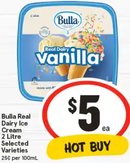 IGA Bulla Real Dairy Ice Cream Selected Varieties offer