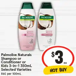 IGA Palmolive Naturals Shampoo or Conditioner or Kids 3-in-1 Selected Varieties offer
