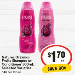 IGA Natures Organics Fruits Shampoo or Conditioner Selected Varieties offer