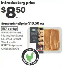 Woolworths Woolworths bbq marinated sweet mustard breast steaks offer