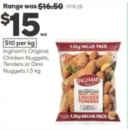 Woolworths ingham's original chicken nuggets, tenders or dino nuggets offer