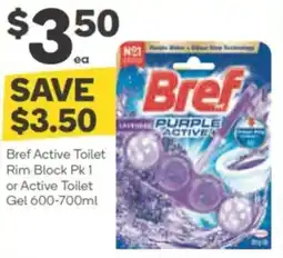 Woolworths Bref active toilet rim block or active toilet gel offer