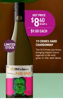 Dan Murphy's 19 crimes hard chardonnay offer