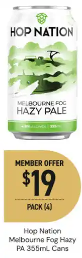 Dan Murphy's Hop Nation Melbourne Fog Hazy PA Cans offer