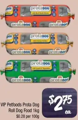 Farmer Jack's VIP Petfoods Prota Dog Roll Dog Food offer