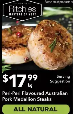 Ritchies Peri-Peri Flavoured Australian Pork Medallion Steaks offer