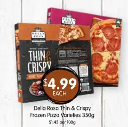 Spudshed Della rosa thin & crispy frozen pizza varieties offer