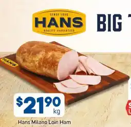 Foodland Hans milano loin ham offer