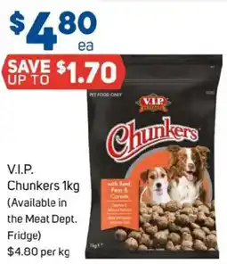 Foodland Vip chunkers (available in the meat dept. fridge) offer