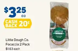 Foodland Little dough co. focaccia offer