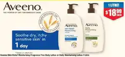 Chemist Warehouse Aveeno Skin Relief Moisturising Fragrance Free Body Lotion or Daily Moisturising Lotion offer