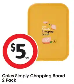 Coles Coles Simply Chopping Board offer