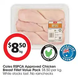 Coles Coles RSPCA Approved Chicken Breast Fillet Value Pack offer