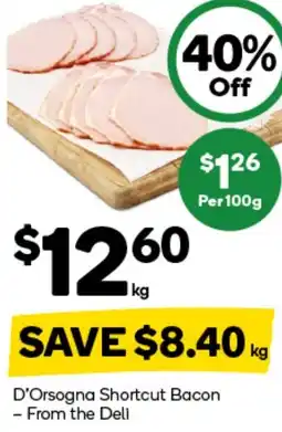 Woolworths D’Orsogna Shortcut Bacon offer