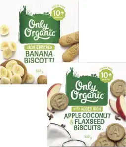 Coles Only Organic Banana Biscotti or Apple, Coconut & Flaxseed Biscuits 100g offer