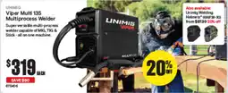 SuperCheap Auto Unimig viper multi 135 multiprocess welder offer