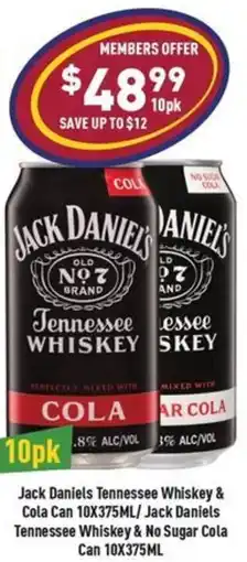 Liquor Legends Jack Daniels Tennessee Whiskey & Cola Can/Jack Daniels Tennessee Whiskey & No Sugar Cola Can offer