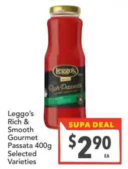Supa Valu Leggo's rich & smooth gourmet passata selected varieties offer