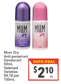 Supa Valu Mum dry anti-perspirant deodorant selected varieties offer