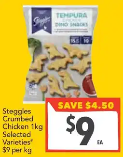 Supa Valu Steggles crumbed chicken selected varieties offer
