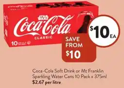 Foodworks Coca-Cola Soft Drink or Mt Franklin Sparkling Water Cans offer