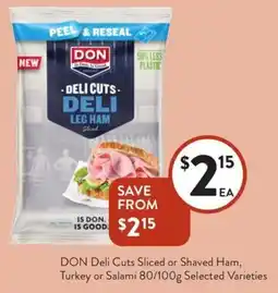 Foodworks DON Deli Cuts Sliced or Shaved Ham, Turkey or Salami Selected Varieties offer
