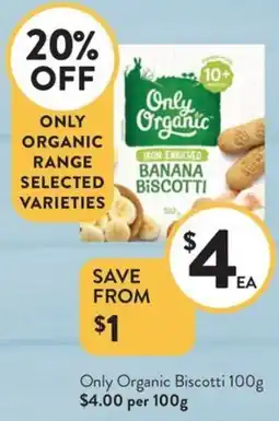 Foodworks Only Organic Biscotti offer