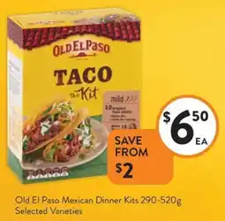 Foodworks Old El Paso Mexican Dinner Kits Selected Varieties offer