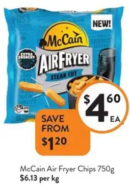 Foodworks McCain Air Fryer Chips offer