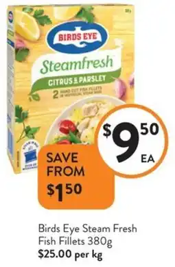 Foodworks Birds Eye Steam Fresh Fish Fillets offer